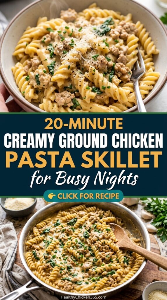 Creamy Ground Chicken Pasta Skillet